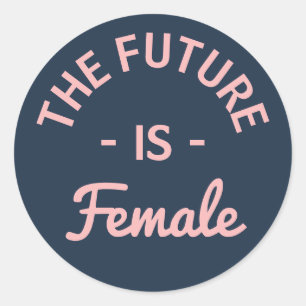 Sticker Rond Feministe : "L'avenir est féminin"