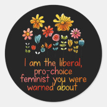 Féministe libérale Pro Choice