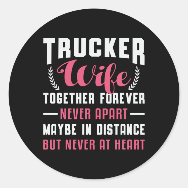 Sticker Rond Femme De Camionneurs Ensemble Pour Jamais N'A Été  (Devant)