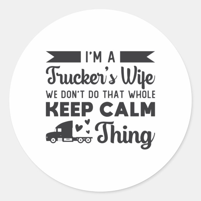 Sticker Rond Femme de camionneurs Je suis Femme de camionneur C (Devant)