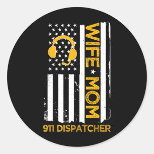 Sticker Rond Femme Maman 911 Dispatcher Us Flag Independence Da