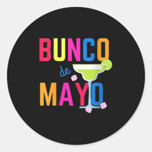 Sticker Rond Femmes Cinco De Mayo Bunco Shirt Bunco De Mayo Mar