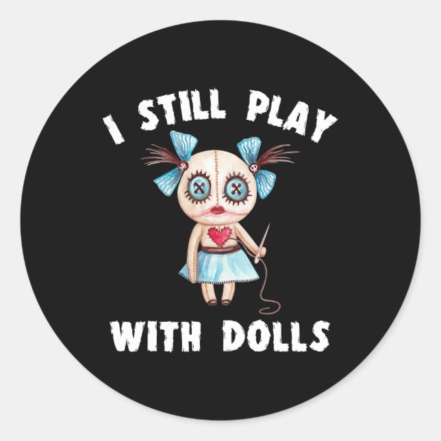Sticker Rond FEMMES Drôle Halloween Voodoo Doll Je Joue Toujour (Devant)