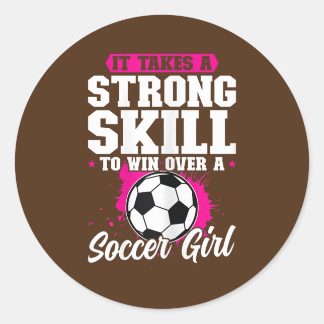 Sticker Rond Femmes Il faut une forte compétence de football fi (Devant)