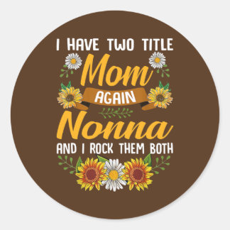 Sticker Rond Femmes J'Ai Deux Titres Maman Nonna Et Moi Rock