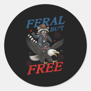 Sticker Rond Feral Mais Libre Funny Raccoon 4 juillet Usa Patri