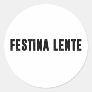 Sticker Rond festina lente