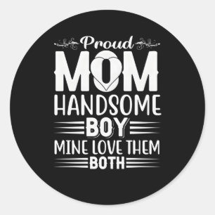 Sticker Rond Fête Des Mères Fier Maman Handsome Mine Aimez-Les