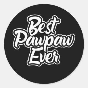 Sticker Rond Fête des pères graphique Best Pawpaw Ever Grand Pè