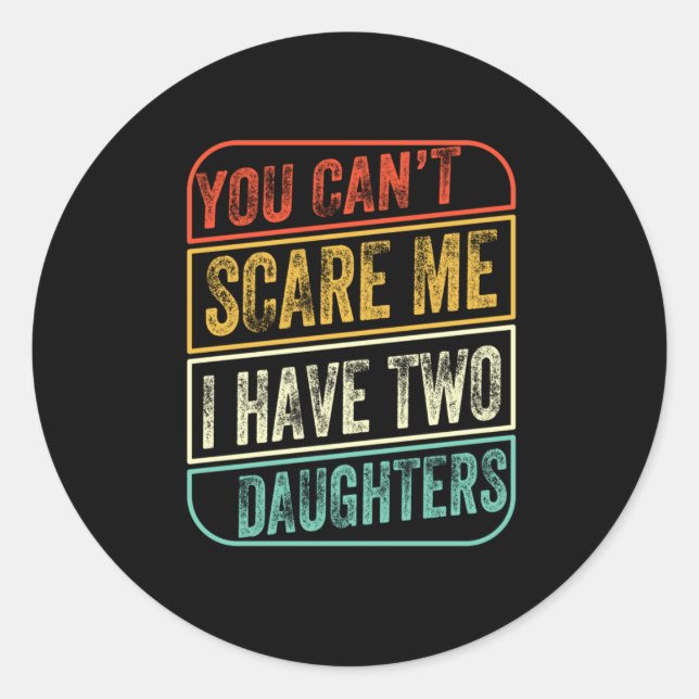 Sticker Rond Fête des pères J'Ai Deux Filles (Devant)