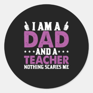 Sticker Rond Fête des pères Je Suis Un Père Et Un Professeur