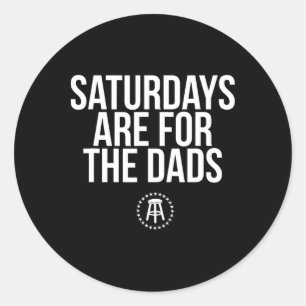 Sticker Rond Fête des pères Nouveau Cadeau Papa Les samedis Son