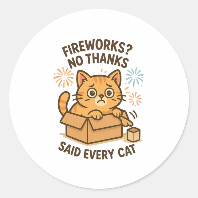 Sticker Rond Feu d'artifice ? Non Merci - Drôle Scaredy Chat St (Devant)