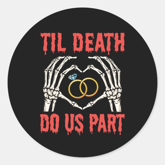 Sticker Rond Fiançailles d'Halloween jusqu'à la mort faisons-no (Devant)