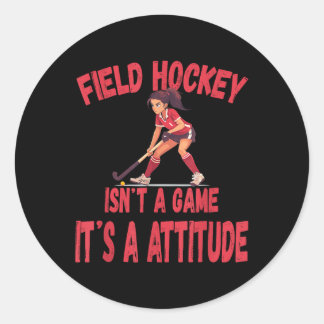 Sticker Rond Field Hockey Isn't A Game It's A Attitude