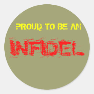 STICKER ROND FIER D'ÊTRE UN, INFIDEL