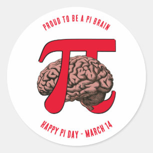 Sticker Rond FIER D'ÊTRE UN Pi Jour DE CERVEAU PI
