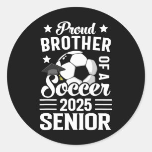 Sticker Rond Fier Frère D'Un Soccer Senior Cl De 2025 Gradua