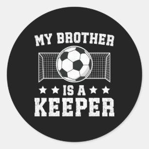 Sticker Rond Fier gardien de football frère d'un gardien de but