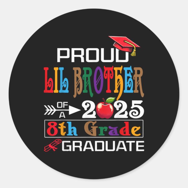 Sticker Rond Fier Lil Frère D'Un Cl De 2025 8E Gradua (Devant)
