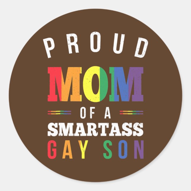 Sticker Rond Fier maman d'un Smartass Gay Son Gay pride LGBT (Devant)