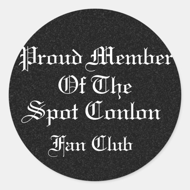 Sticker Rond Fier membre du Fan Club Spot Conlon (Devant)