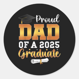 Sticker Rond Fier Papa D'Un 2025 Graduate Senior Cl De 2025 Gra