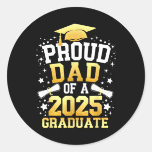 Sticker Rond Fier Papa D'Un Diplômé Papa 2025 2025 F