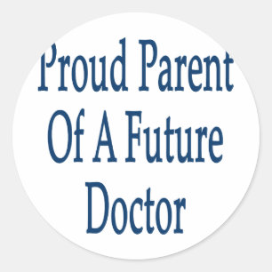 Sticker Rond Fier Parent D'Un Futur Docteur