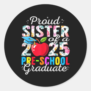 Sticker Rond Fier Soeur D'Un Cl De 2025 De L'École Primaire