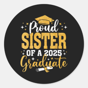Sticker Rond Fier Soeur D'Un Cl De 2025 Diplômé Senior 2025