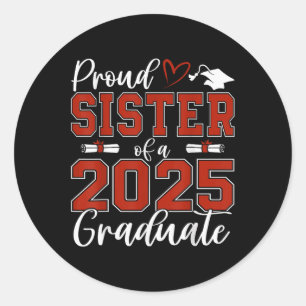 Sticker Rond Fier Soeur D'Un Cl De 2025 Gradué Senior Gradu