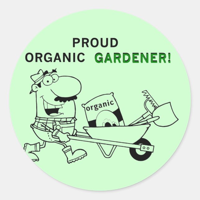 Sticker Rond Fier t-shirts et cadeaux de jardinier bio (Devant)