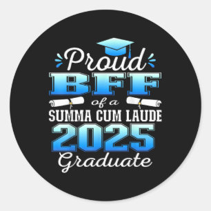 Sticker Rond Fière Bff 2025 Summa Cum Laude Cl 2025 Graduate