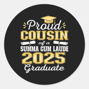 Sticker Rond Fière Cousin 2025 Summa Cum Laude Cl 2025 Diplômé