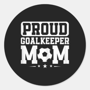 Sticker Rond Fière Gardienne de but Maman Football Gardien de b