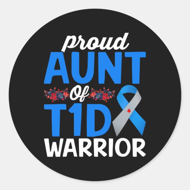 Sticker Rond Fière Tante De Survivant Du T1D Guerrier Décerné A (Devant)