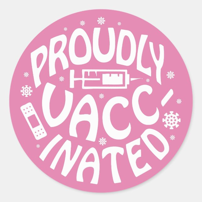 Sticker Rond Fièrement Vacciné Convid-19 Coronavirus Tiré rose (Devant)
