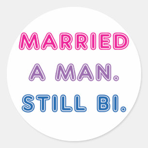 Sticker Rond Fierté de Bi -- A épousé un homme. Bi toujours