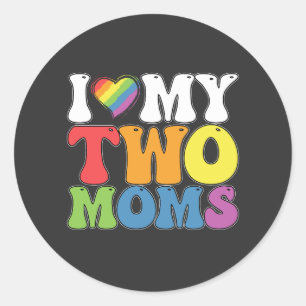 Sticker Rond Fierté LGBT J'Aime Mes Deux Moms Soutien Lesbien G