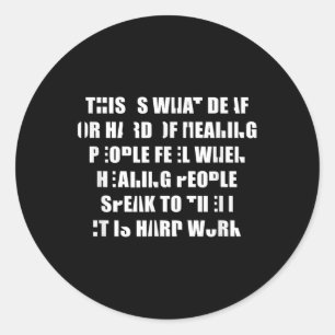 Sticker Rond Fierté Sourde Écouter Est Un Travail Difficile Lan