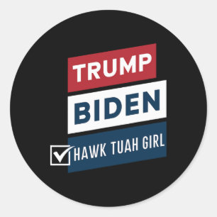 Sticker Rond Fille Hawk Tuah Vote Vs Trump Biden Élections Poli