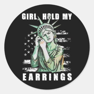 Sticker Rond Fille Rétro Tiens Mes Boucles D'oreilles Anti-trum