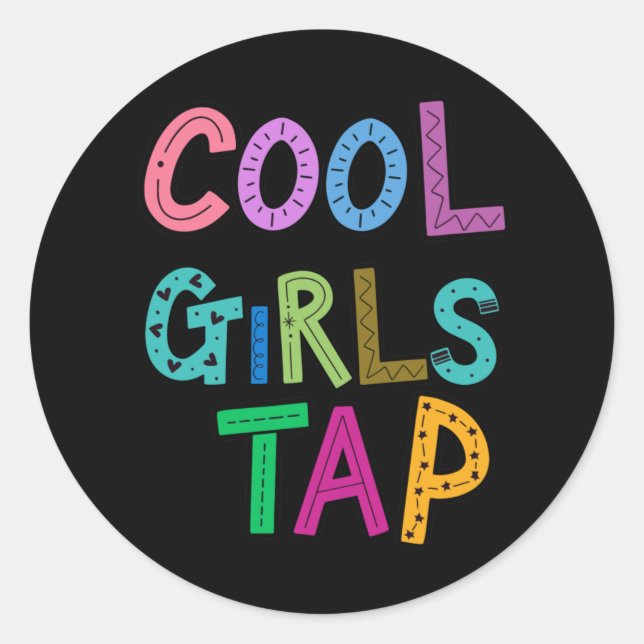 Sticker Rond Filles cool Tap Danse Danseuse Femmes Enfants (Devant)