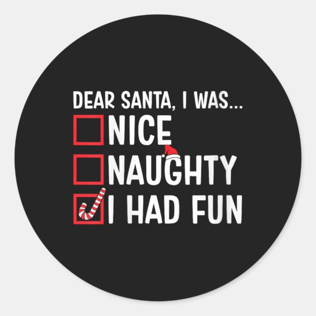 Sticker Rond Filles Nice Naughty J'Avais Amusé Funny Père Noël  (Devant)