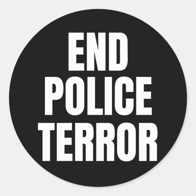 Sticker Rond Fin de la terreur policière (Devant)