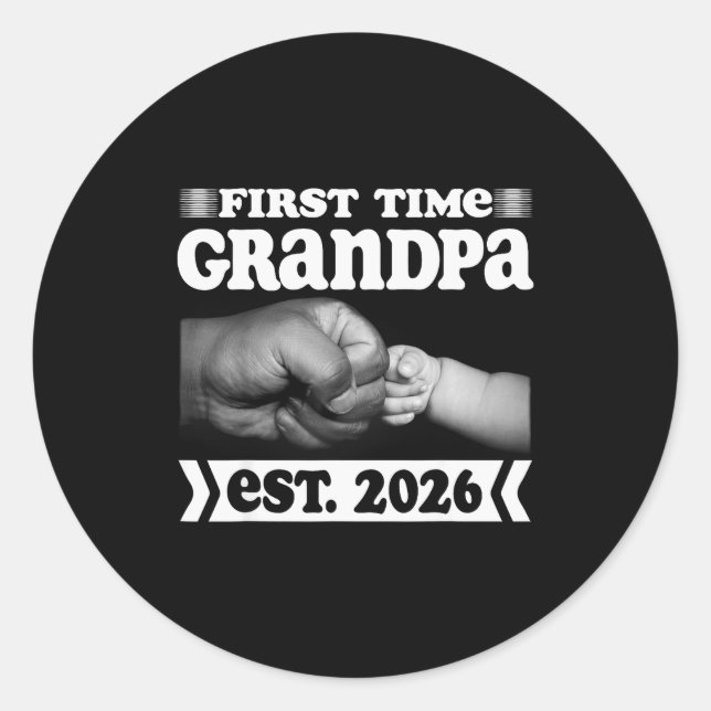 Sticker Rond First Time Grandpa New Dad Est 2026 Shirt Fathers  (Devant)