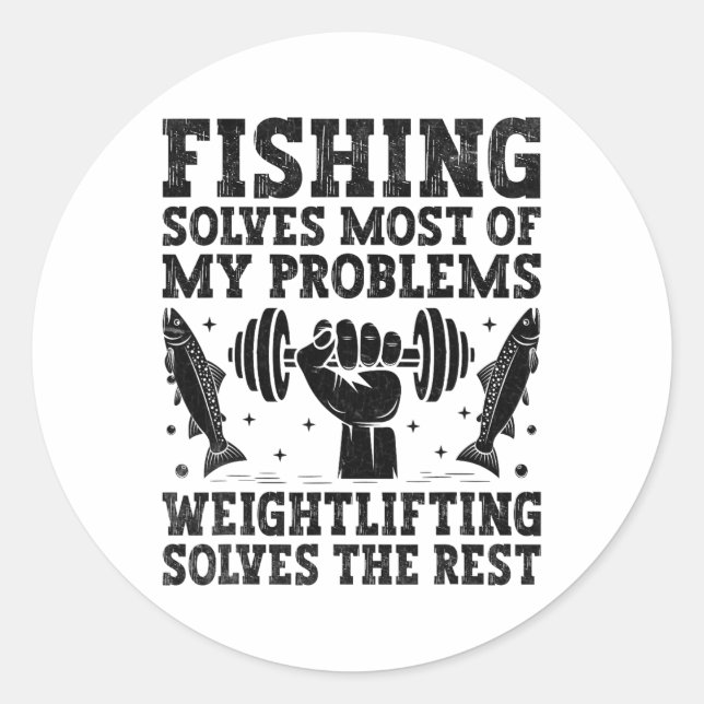Sticker Rond Fishing Solves Most Of My Problems Weightlifting S (Devant)