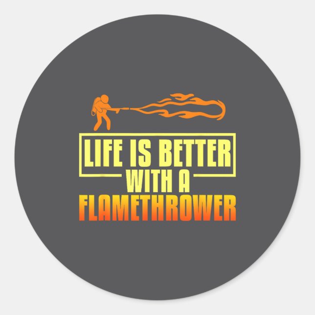 Sticker Rond Flarower Gun Fire Thrower Flame Wean Quotes  (Devant)