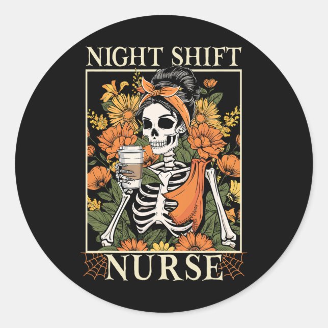 Sticker Rond Floral Night Shift Nurse Skeleton Halloween Rn Nur (Devant)